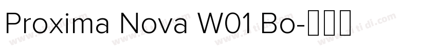 Proxima Nova W01 Bo字体转换